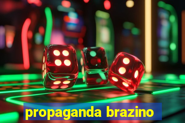 propaganda brazino